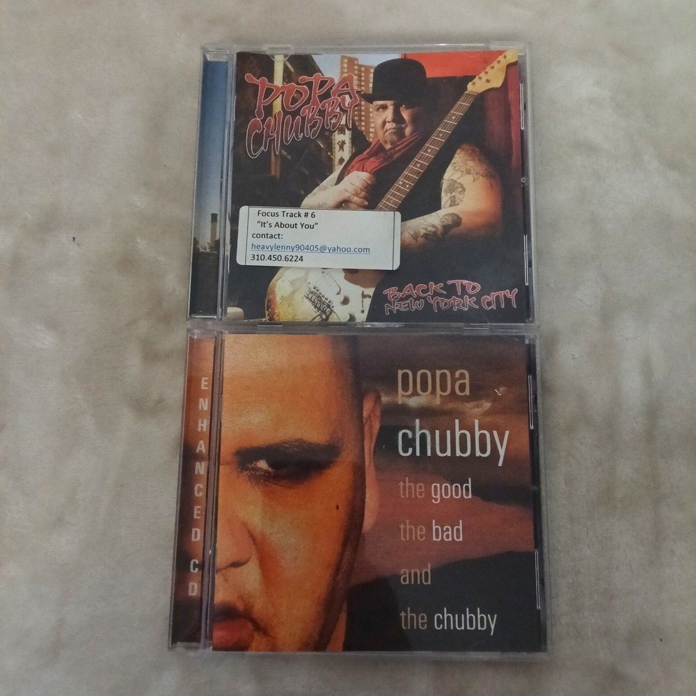 Popa Chubby CD Lot Back to New York City & The Good The Bad and The Chubby Blues